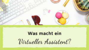 Read more about the article Was macht ein Virtueller Assistent?