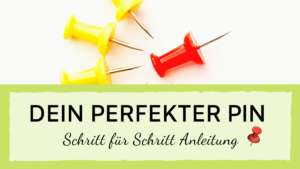 Read more about the article Dein perfekter Pin für deinen Pinterest Marketing Erfolg