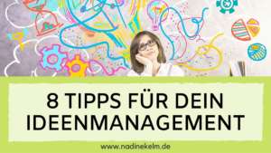 Read more about the article 5  geniale Lösungen für dein Ideenmanagement –  Ideen sammeln in jeder Situation leicht gemacht