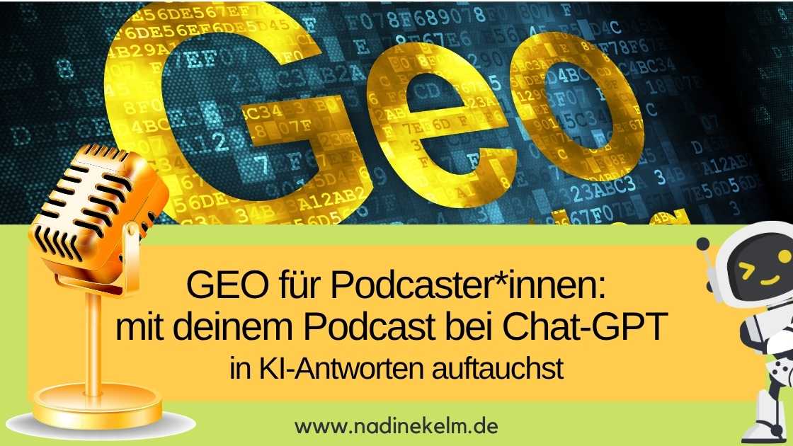 Mehr über den Artikel erfahren GEO für Podcasterinnen – Wie du mit deinem Podcast bei Chat-GPT in KI-Antworten auftauchst
