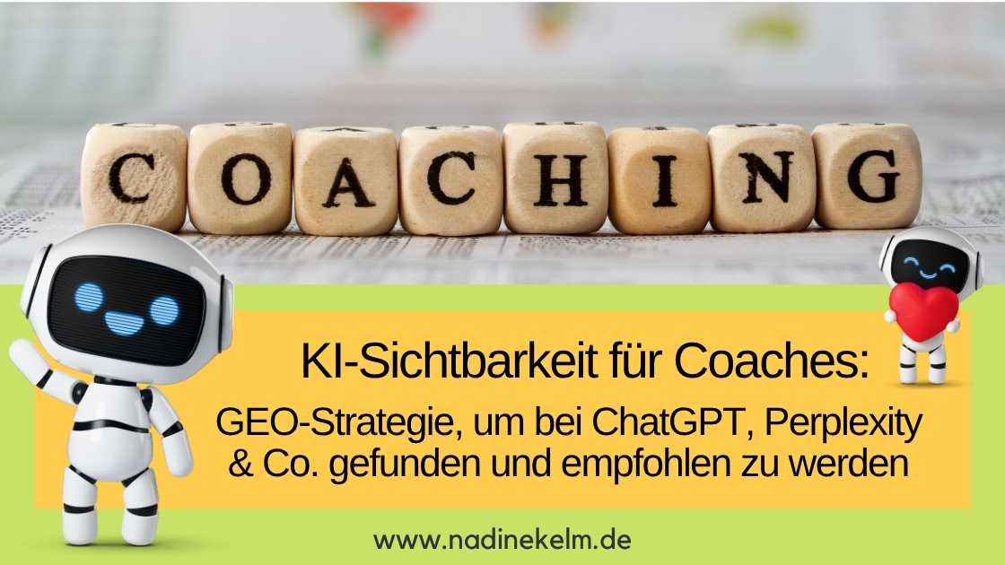 Mehr über den Artikel erfahren KI-Sichtbarkeit für Coaches: Deine GEO-Strategie, um bei ChatGPT, Perplexity & Co. gefunden und empfohlen zu werden