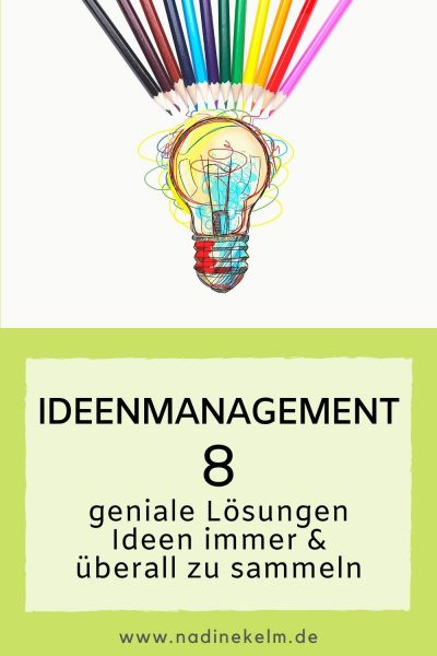 Ideenmanagement - Ideen überall sammeln - Virtuelle Assistenz Nadine Kelm