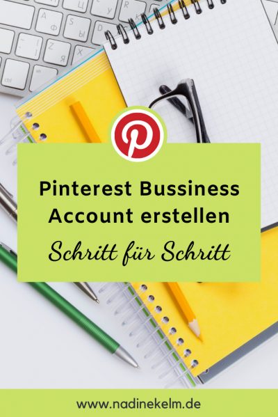 Pinterest Business Account erstellen - Nadine Kelm Pinterest VA